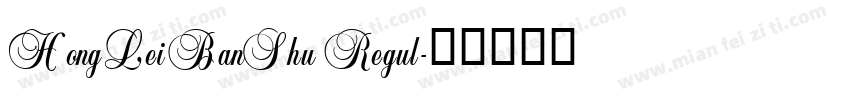 HongLeiBanShu Regul字体转换